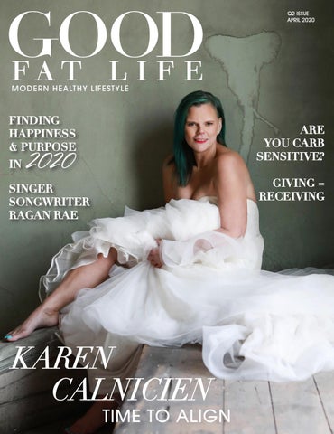Good Fat Life Magazine - April 2020 